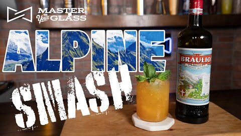 Viewer Inspired Cocktails! The Alpine Smash | Master Your Glass