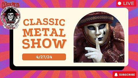 The Classic Metal Show LIVE! 4/27/24 (Full Show)