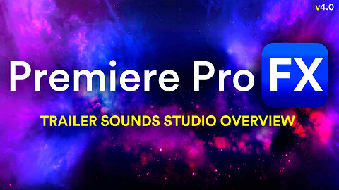 Create Cinematic Trailer SFX with Trailer Sounds Studio inside Premiere Pro FX