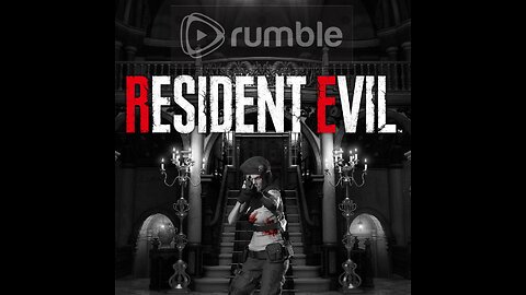 Resident Evil 1 Late Night LiveStream # Rumble Take Over!