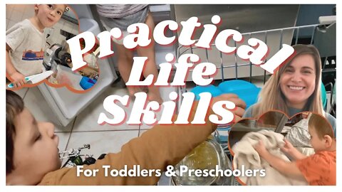 PRACTICAL LIFE SKILLS FOR TODDLERS & PRESCHOOLERS - MONTESSORI AT HOME AFFORDABLE