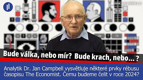 Válka nebude! Bude krach? Jan Campbell a jeho predikce událostí podle rébusu časopisu The Economist.
