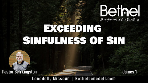 Famous Sayings 8 - Exceeding Sinfulness of Sin - July 30, 2023 PM