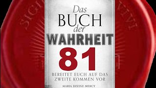 Die Grausamkeiten Meiner Kreuzigung wurden den Menschen nicht offenbart - (Buch der Wahrheit Nr 81)