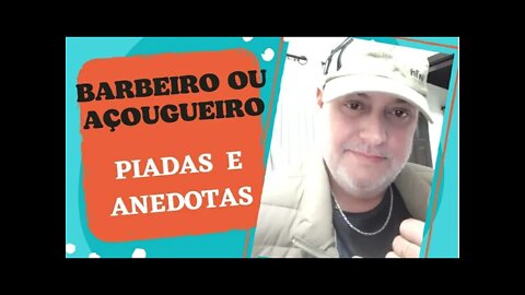 PIADAS E ANEDOTAS - BARBEIRO OU AÇOUGUEIRO? - #shorts