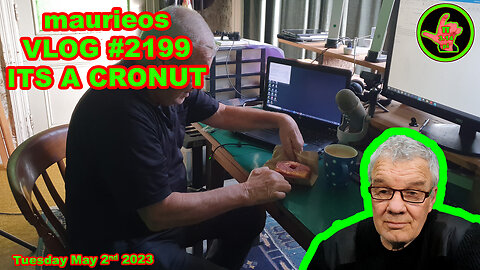 maurieos VLOG #2199 IT'S A CRONUT