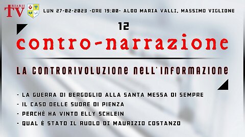CONTRO-NARRAZIONE NR.12. Aldo Maria Valli, Massimo Viglione