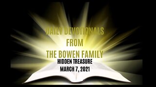 Bobby Bowen Devotional "Hidden Treasure 3-7-21"