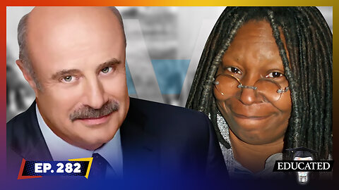 Dr. Phil Puts Whoopi In Her Place After Disputing Lockdown Hurt Kids | Ep. 282 | Educated