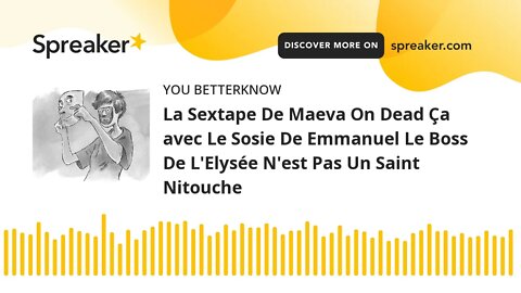 La Sextape De Maeva On Dead Ça avec Le Sosie De Emmanuel Le Boss De L'Elysée N'est Pas Un Saint Nito