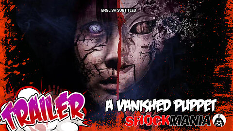 Horror Trailer: A VANISHED PUPPET (China 2024) The Puppetmaster meets IT!! 消失的木偶