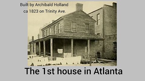 Archibald Holland House - Oldest House in Atlanta