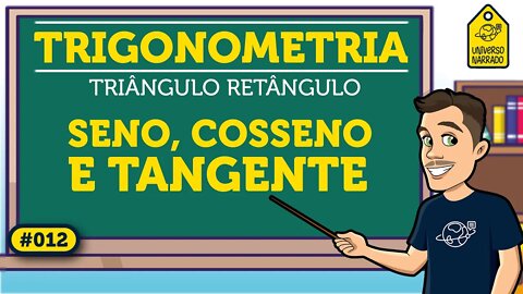Razões Trigonométricas no Triângulo Retângulo | Trigonometria
