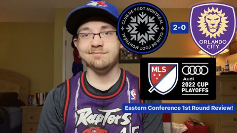 RSR4: CF Montréal 2-0 Orlando City SC 2022 MLS Cup Playoffs Eastern Conference 1st Round Review