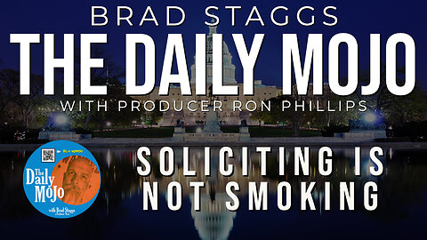 Soliciting Is Not Smoking - The Daily Mojo