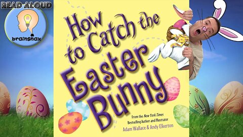 Read aloud book | How to catch the Easter Bunny | By Adam Wallace and Andy Elkerton