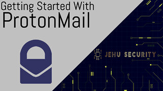 Getting Started With: ProtonMail