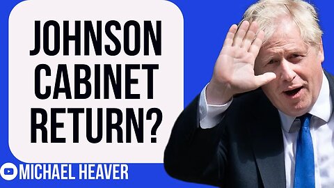 Boris Johnson To RETURN In Cabinet Of New PM?