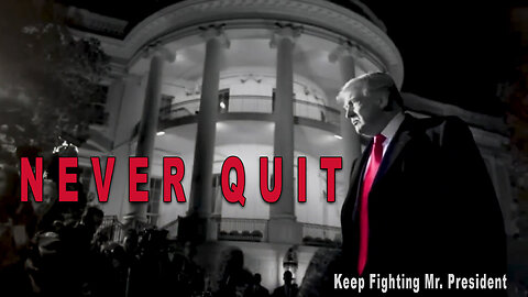 NEVER QUIT