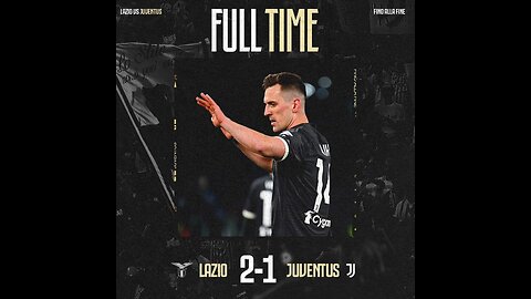 FULL TIME: Lazio 2-1 Juventus (2-3 Aggregate)