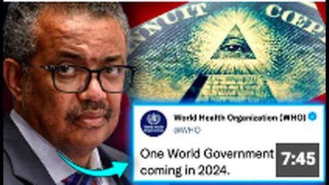 WHO Insider Caught Admitting 'One World Government' Is 'Months Away'