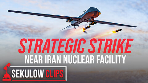 Drone Attack Against Iran Strikes Close to Nuclear Facility