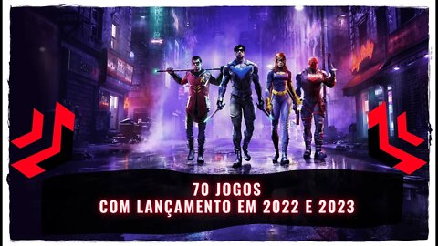 70 Jogos com Lançamento em 2022 e 2023 (PS4, Xbox One, Nintendo Switch, PS5, Xbox Series e PC)