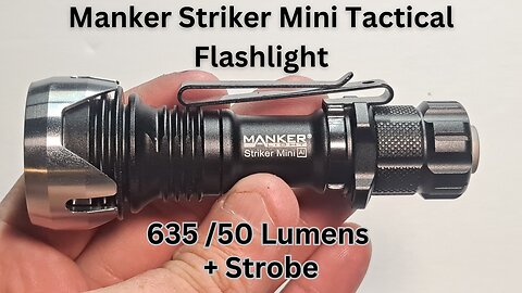 Manker Striker Mini EDC Tactical Flashlight