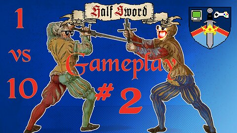 How Many Can I Face!? Half Sword | HGEmpire | Gameplay #2