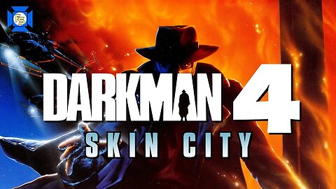 DARKMAN 4: Skin City - VCR Redux LIVE Sequel Pitches