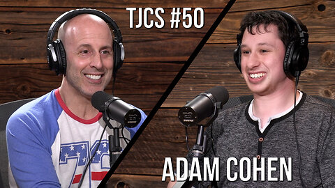 TJCS #50 - Adam Cohen - For The Love Of The Game
