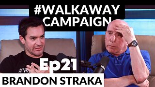 Ep21 #WalkAway Campaign Founder Brandon Straka