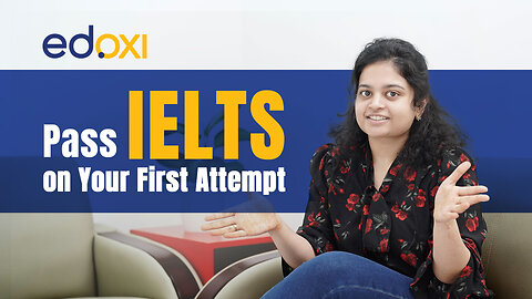 How to Pass the IELTS Exam on First Attempt | IELTS Tips and Tricks | Edoxi Training Institute