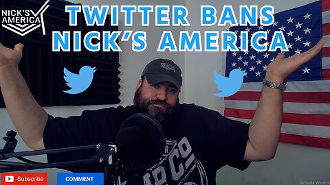 Twitter Bans Nick's America For Using Common Sense - Elon Musk Be Damned (A Rant)