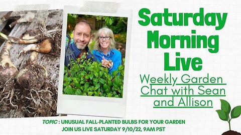 Unusual Fall-Planted Bulbs | Saturday Morning LIVE Garden Chat 😃☕