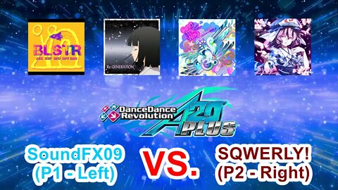 SoundFX09 VS. SQWERLY! - 4-Stage Versus Scoring Battle on Dance Dance Revolution A20 PLUS (AC, US)