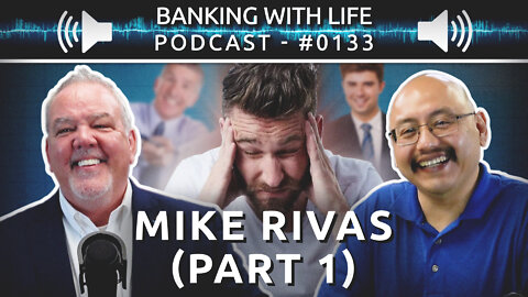 Reflections, Identifying The Noise and Lifting the Fog (Part 1) - Mike Rivas - (BWL POD #0133)