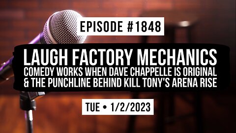 Owen Benjamin | #1848 Laugh Factory Mechanics - Comedy Works When Dave Chappelle Is Original & The Punchline Behind Kill Tony's Arena Rise