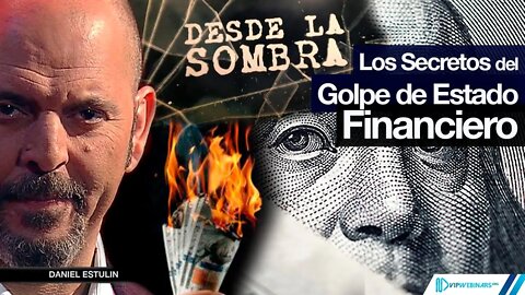 ¿CÓMO SE PEGA UN GOLPE DE ESTADO FINANCIERO? | FRAUDISTAS Y RESCATISTAS | Con Daniel Estulin