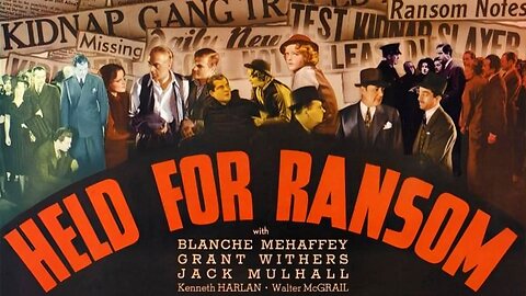 HELD FOR RANSOM (1938) Blanche Mehaffey & Grant Withers | Action, Adventure, Crime | B&W