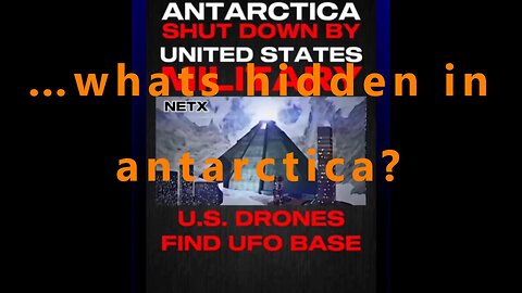 …whats hidden in antarctica?