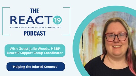 Welcome to the React19 Podcast with Guest Julie Woods