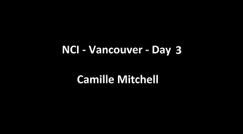 National Citizens Inquiry - Vancouver - Day 3 - Camille Mitchell Testimony