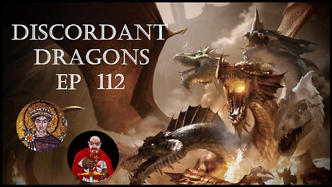 Discordant Dragons 112 w Hunger Merchant and Ardent Pardy