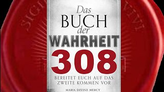 Nach der weltweiten Beichte werde Ich auf Mein Zweites Kommen vorbereiten(Buch der Wahrheit Nr 308)