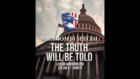 Episode 3298: WarRoom J6 Special: The Truth Will Be Told cont