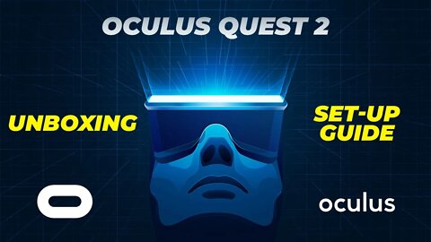 Oculus Quest 2 Unboxing And Set up Guide