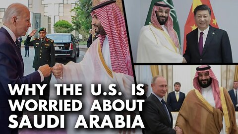 Biden's Saudi 'reset' is about China & Russia, and CIA fallout with MBS