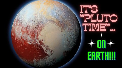 Its Pluto time – on Earth!!!