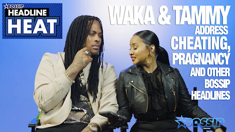 Newlyweds Tammy Rivera and Waka Flocka Take on BOSSIP’S Hottest Headlines Ever Written About Them| Headline Heat Ep 31